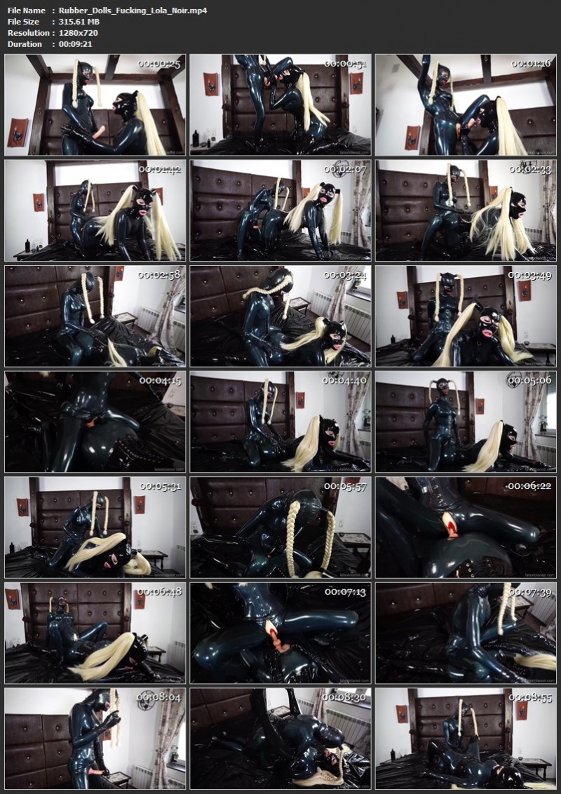 Rubber Dolls Fucking - Lola Noir, Latex Lara. LatexLolaNoir (315 Mb)