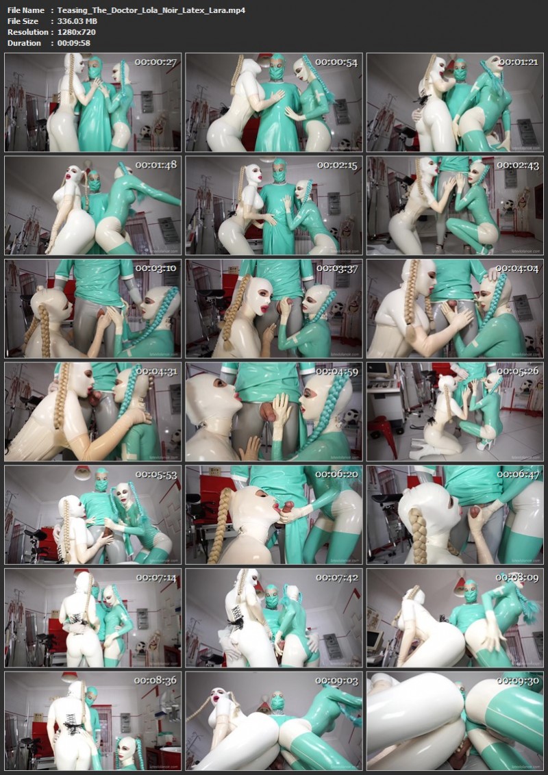 Teasing The Doctor - Lola Noir, Latex Lara. LatexLolaNoir (336 Mb)